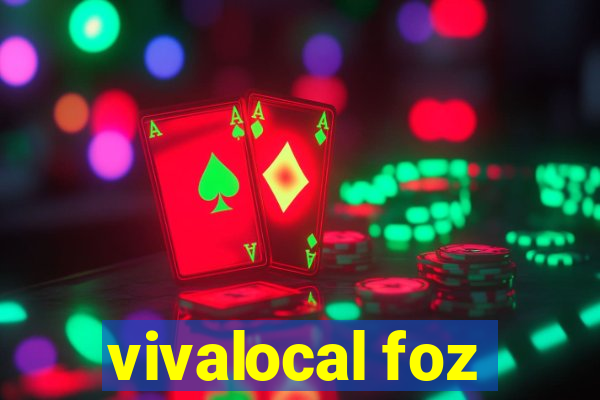 vivalocal foz